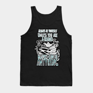 Readers can be anything Tank Top